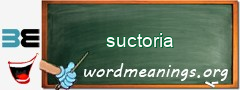 WordMeaning blackboard for suctoria